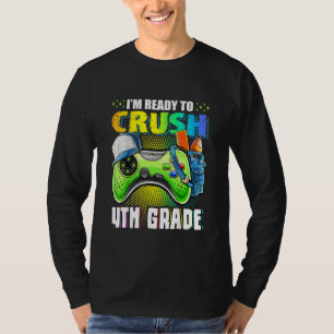 Redo att krossa 4:e klass Fjärde dataspelare Först T Shirt