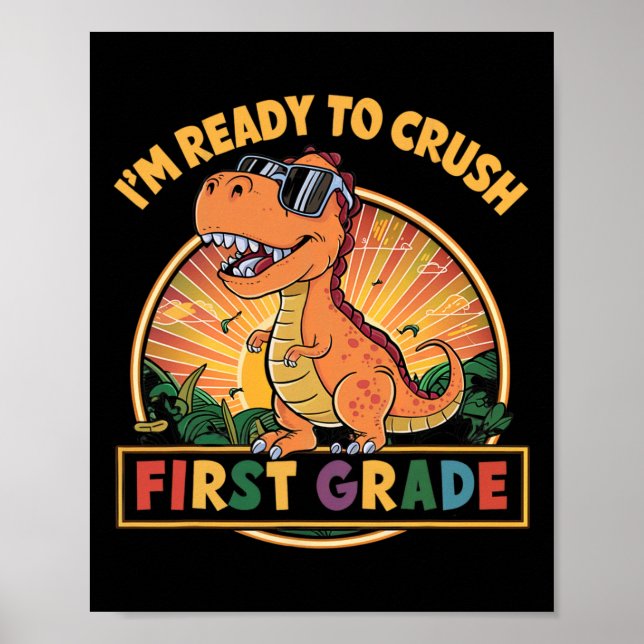 Redo att krossa första klass första skoldagen Dino Poster (Framsidan)