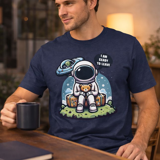 Redo att Lämna – Söt Astronaut Rymdkonst T Shirt (Skapare uppladdad)