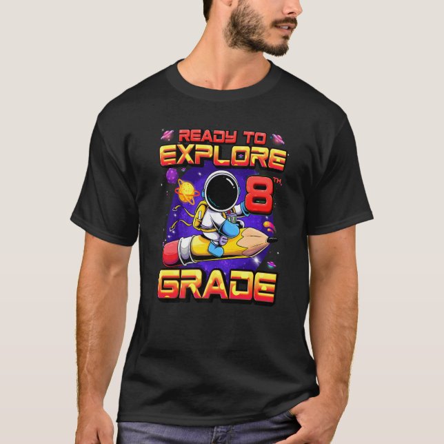 Redo att utforska 8:e Klass-astronaut tillbaka til T Shirt (Framsida)