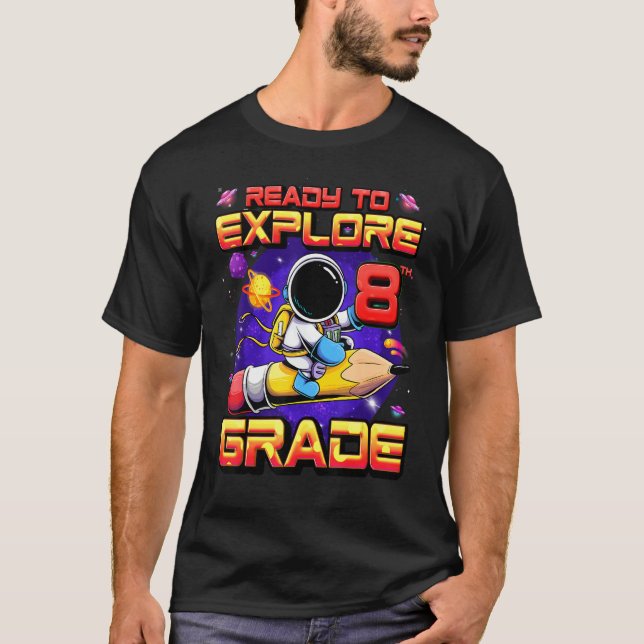 Redo att utforska 8:e Klass-astronaut tillbaka til T Shirt (Framsida)