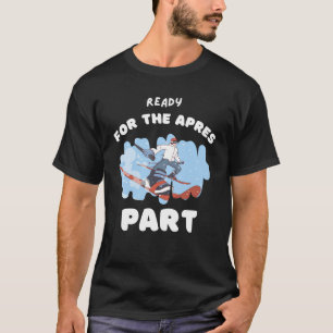 Redo för apres-del t-shirt för skidälskare