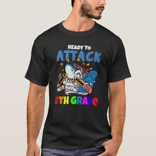 Redo för att attackera 8:e Klass-ankarhaj tillbaka T Shirt (Framsida)