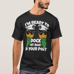 Redo för att docka min båt i din kryssingshingersk t shirt