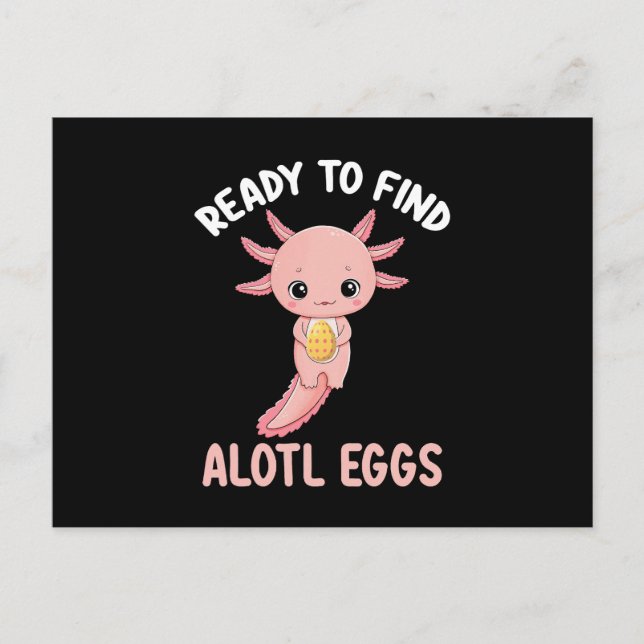 Redo för att hitta Alotl Eggs Påsk Axolotl Vykort (Framsida)