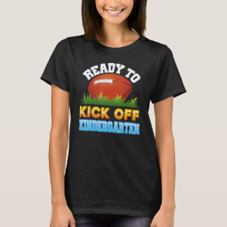 Redo För Att Kicka Av Förskolefotboll Barnlärare T Shirt