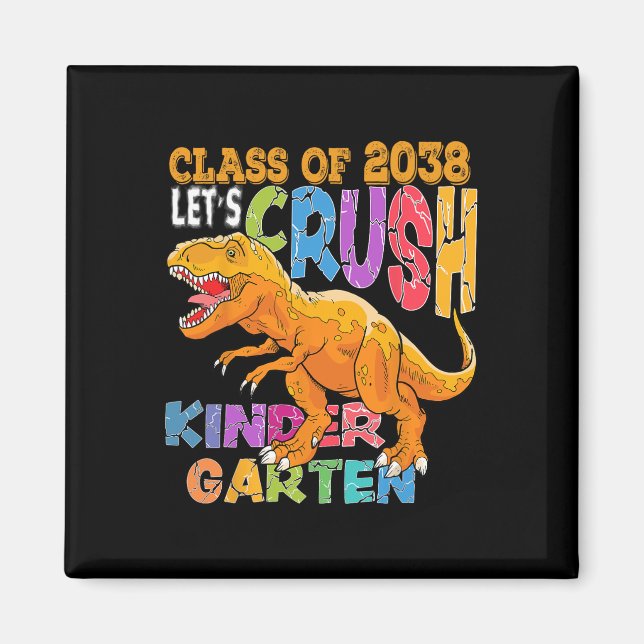 Redo För Att Krossa Förskolan 2038 Dinosaurie Ck T Magnet (Framsidan)