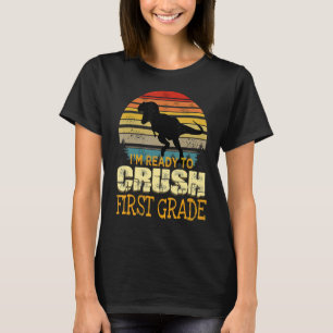 Redo för att krossa första Klass 1-dagen för skola T Shirt