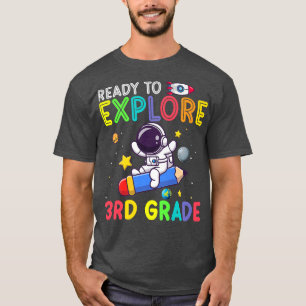 Redo för att utforska tredje Klass-astronaut tillb T Shirt