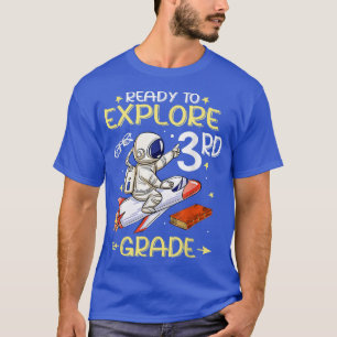 Redo för att utforska tredje Klass-astronaut tillb T Shirt