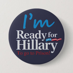 redo för Hillary…., Att att gå att fängsla Knapp