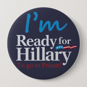 Redo för Hillary…., Att att gå att fängsla Knapp