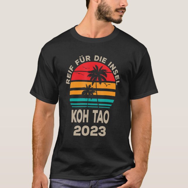 Redo för ön Koh Tao 2023 Handflatan Träd Su T Shirt (Framsida)