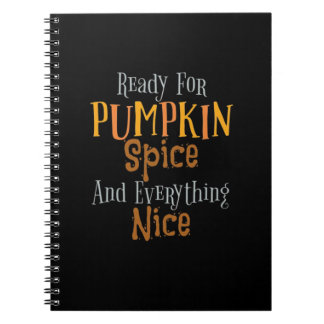 Redo för Pumpkin Spice och allt Nice Classi Anteckningsbok