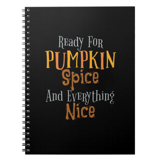 Redo för Pumpkin Spice och allt Nice Classi Anteckningsbok (Framsidan)