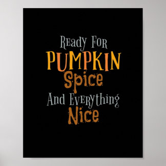 Redo för Pumpkin Spice och allt Nice Classi Poster
