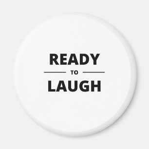 REDO TILL LAUGH MAGNET