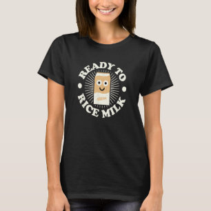 Redo till Ris Mjölk - Ris Älskare T Shirt
