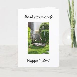 REDO TILL "SVING" PÅ DIN "40:e" BIRTHDAY Kort