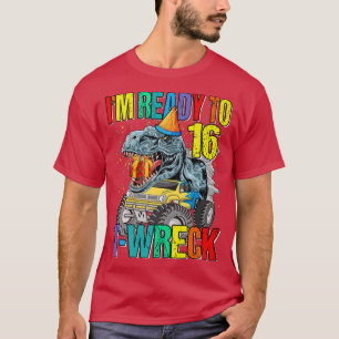 Redo till T-Wreck 16 Dinosaur Monster Lastbil 16:e T Shirt