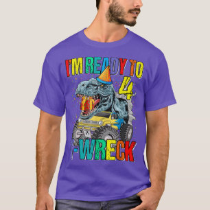 Redo till T-Wreck 4 Dinosaur Monster Lastbil 4:e f T Shirt