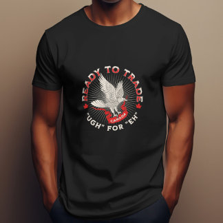 Redo till Trade Ugh för European Canada Design Pol T Shirt