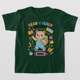 Redot Bear-y för skolan - Cute Kindergarten Back-t T Shirt