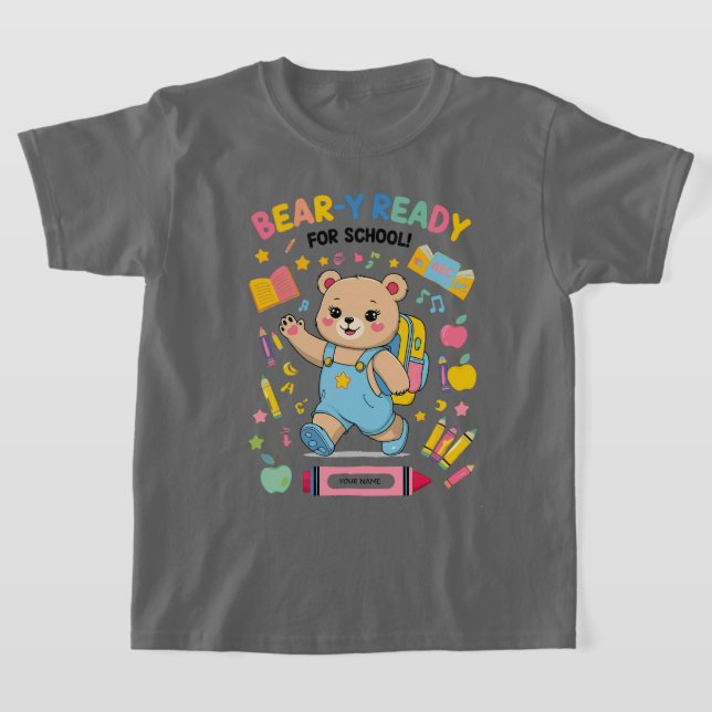 Redot Bear-y för skolan - Cute Kindergarten Back-t T Shirt (Laydown)