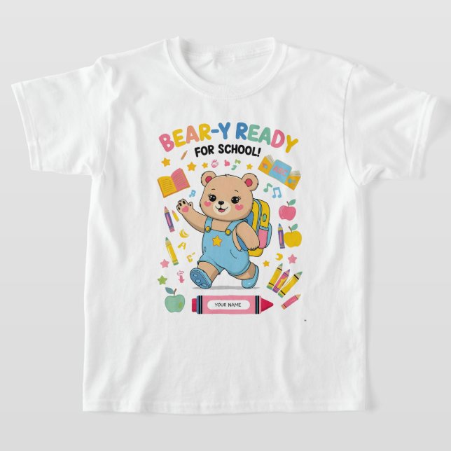 Redot Bear-y för skolan - Cute Kindergarten Back-t T Shirt (Laydown)