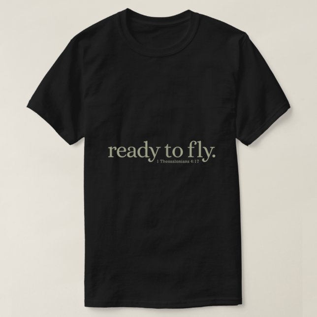 Redot Christian Scripture Phrase för rapture T Shirt (Design framsida)