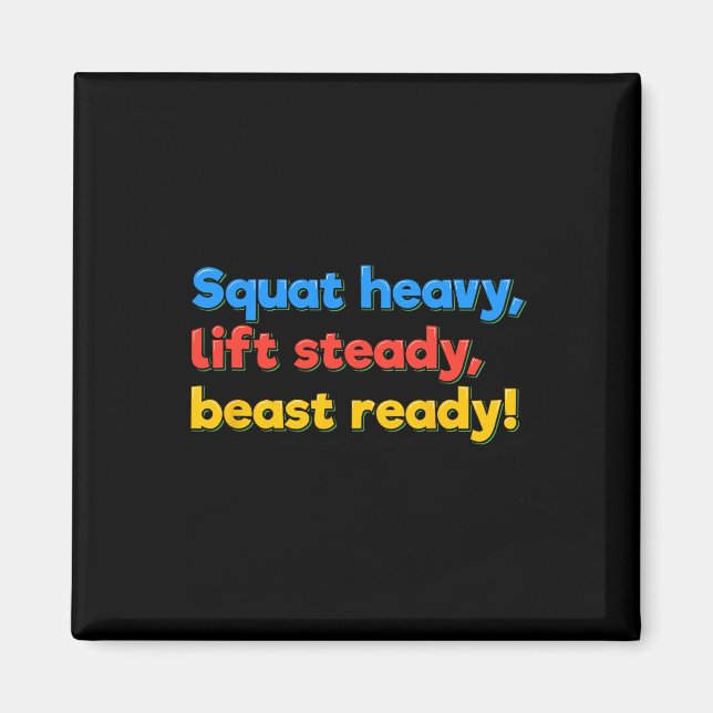 Redot  för Squat Heavy Hiss Steady Beast Funny Gym Magnet (Framsidan)