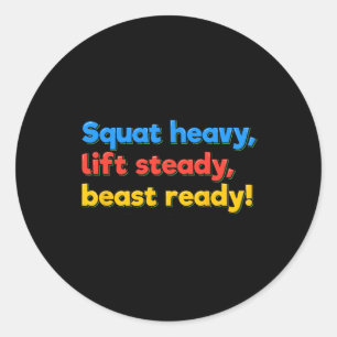 Redot  för Squat Heavy Hiss Steady Beast Funny Gym Runt Klistermärke
