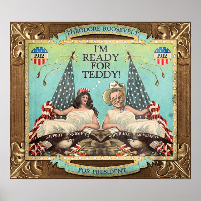 "Redot för Teddy" Roosevelt 1912 Kampanj Poster (Framsidan)