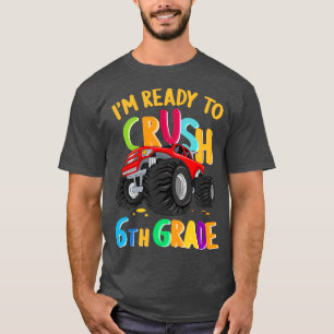 Redot om att krossa 6e Klass Monster Lastbil tillb T Shirt