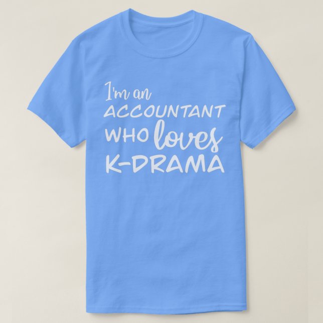 Redovisare som Kärlek Kdrama T Shirt (Design framsida)
