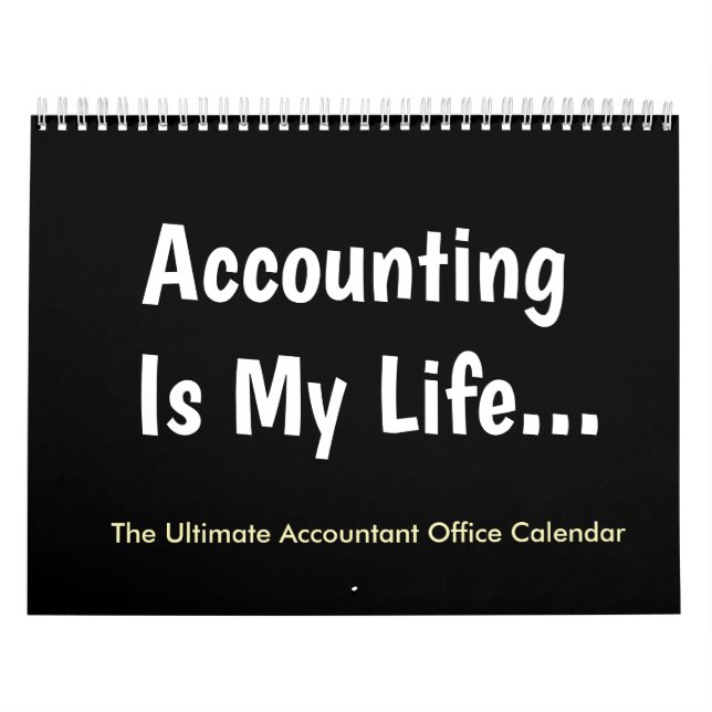 Redovisning är mitt liv | HUMOR | Räkenskapskontor Kalender (Omslag)