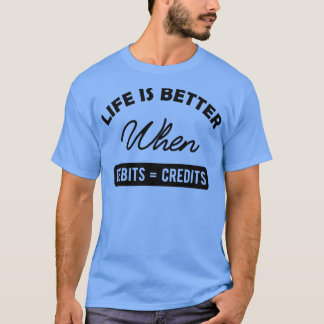 Redovisningslivstid är bättre när du debiterar kre t shirt