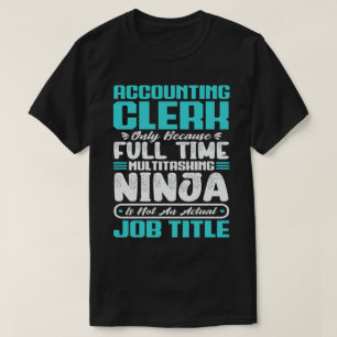 Redovisningstjänsteman Jobbtitel Yrkesfärdigheter T Shirt