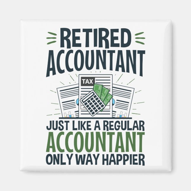 Redragen revisor, funny CPA Pension Happier Magnet (Framsidan)