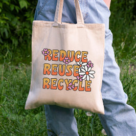 Reduce, Reuse, Recycle | Positive Social massage Tygkasse