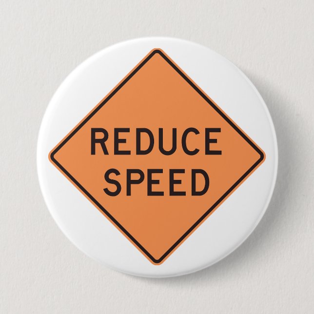 Reduce Speed Orange Diamond Road Sign Knapp (Framsida)