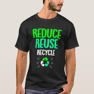 Reducera Återvinnans jorddag för återanvändning T Shirt
