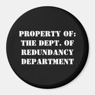 Redundancy Department Egendom Magnet
