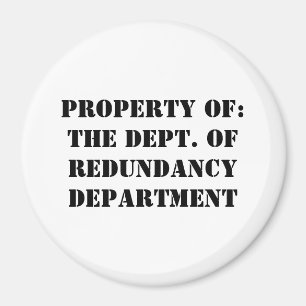 Redundancy Department Egendom Magnet