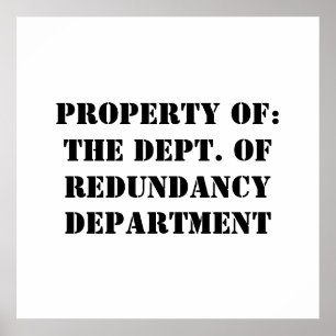 Redundancy Department Egendom Poster