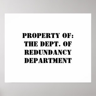 Redundancy Department Egendom Poster