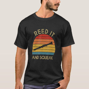 Reed it & Squeak Clarinet Player Clarinetist Retr T Shirt