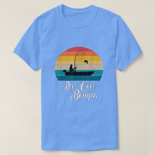 Reel Coola Bompa Fishing Gifts  T Shirt (Design framsida)