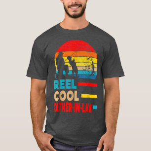 Reel Coola Far in Law Fisherman Pappa Far Day T Shirt