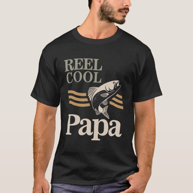 Reel Coola Pappa - Far och morfar-gåvor T Shirt (Framsida)